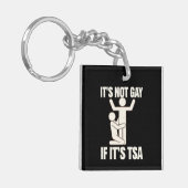 それはゲイではないもしTSAセキュリティLGBTQおもしろい キーホルダー (正面左)