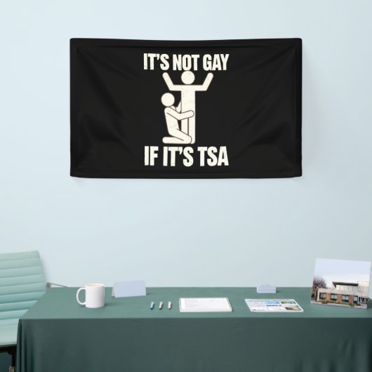 それはゲイではないもしTSAセキュリティLGBTQおもしろい 横断幕 (トレードショー)