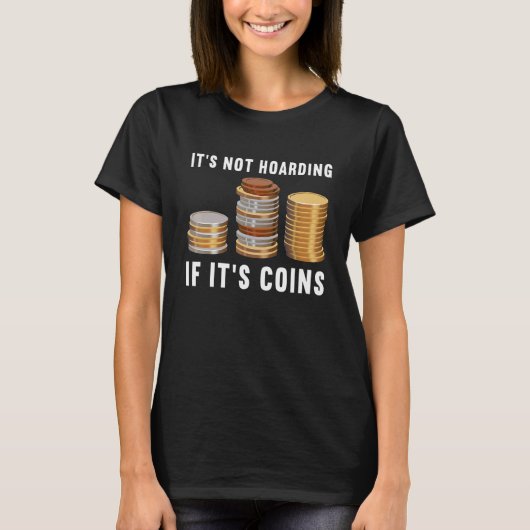 それはコインの数もし数的なコインCを保持していない Tシャツ (正面)