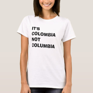 それはコロンビアです Tシャツ
