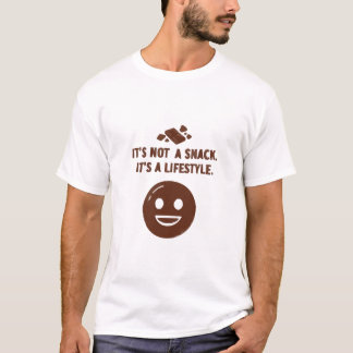 それはスナックではありません。ライフスタイルです Tシャツ