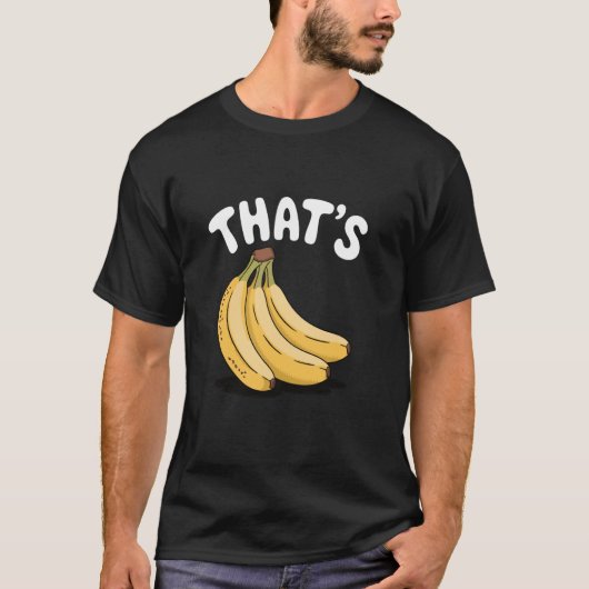 それはバナナだ、面白い果物好き Tシャツ (正面)
