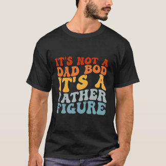 それはパパのBodではない父親の姿父のD Tシャツ