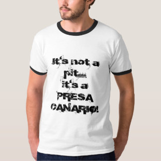 それはピットではないです…それがPRESA CANARIOの! Tシャツ