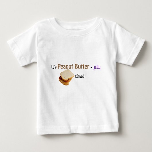 それはピーナツバターゼリーの時間です! ベビーTシャツ (正面)