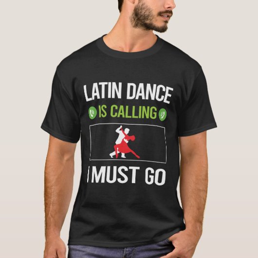 それはラテン・ダンスを呼んでいる Tシャツ (正面)