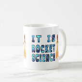 それはロケット科学です コーヒーマグカップ (正面右)