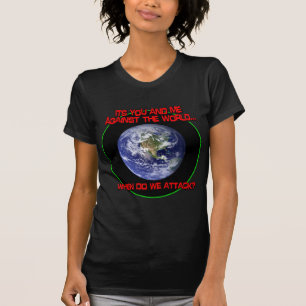 それは世界に対してあなたおよび私です Tシャツ