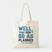 それは予定通りに進まなかった トートバッグ (裏面)