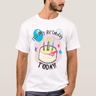 それは今日私の誕生日です! Tシャツ
