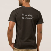 「それは仕様です。」It's not a bug,it's a feature! Tシャツ (裏面)