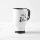 それは何の下にあるかではない | メリークリスマス トラベルマグ (正面右)