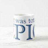 それは全く叙事詩でした コーヒーマグカップ (中央)