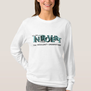それは内向的な事のワイシャツです Tシャツ