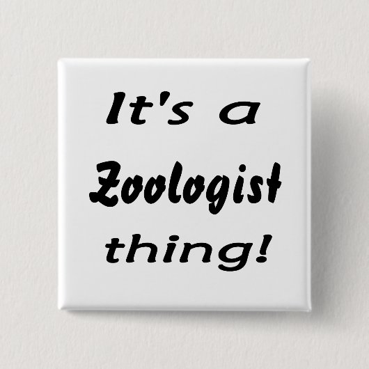 それは動物学者の事です! 缶バッジ (正面)