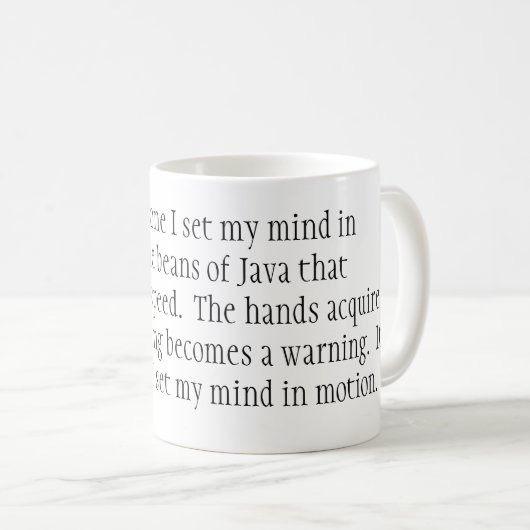それは単独でカフェイン行いますによって私が動きの私の心を…置く コーヒーマグカップ (正面右)