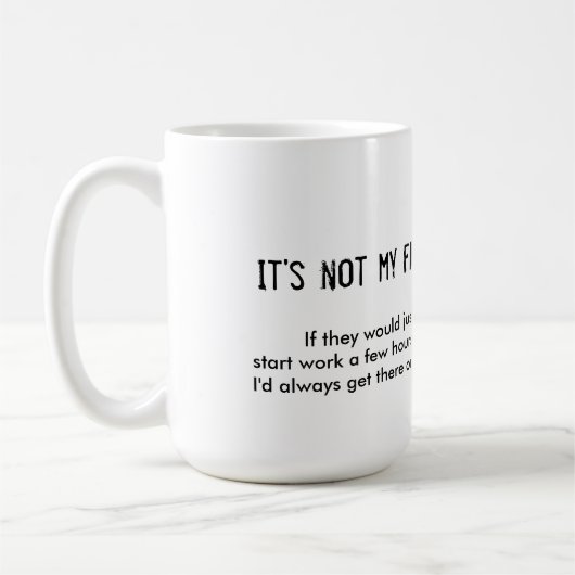 それは変な芸術の私の欠陥の遅にワークのマグではないです コーヒーマグカップ (左)