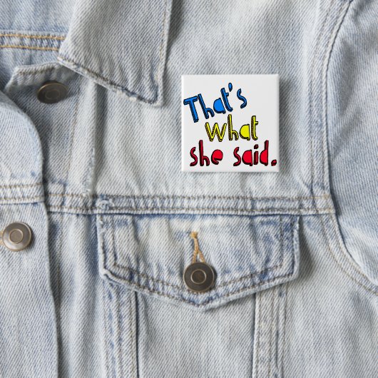 それは彼女がボタンを言ったことです 缶バッジ (インサイチュ)