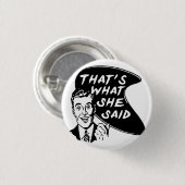 それは彼女がボタンを言ったことです 缶バッジ (正面&裏面)