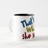 それは彼女がマグを言ったことです ツートーンマグカップ (正面左)