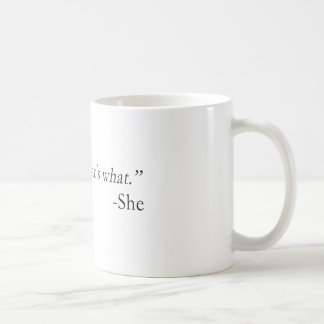それは彼女が引用文を言ったことです コーヒーマグカップ