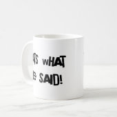 それは彼女が言ったことです コーヒーマグカップ (正面左)