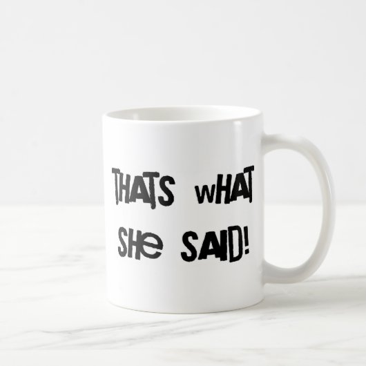 それは彼女が言ったことです コーヒーマグカップ (右)