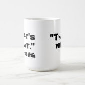 それは彼女が言ったことです コーヒーマグカップ (中央)