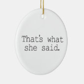 それは彼女が言ったことです セラミックオーナメント (右)