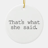 それは彼女が言ったことです セラミックオーナメント (正面)