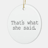 それは彼女が言ったことです セラミックオーナメント (左)