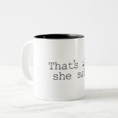 それは彼女が言ったことです ツートーンマグカップ (正面左)