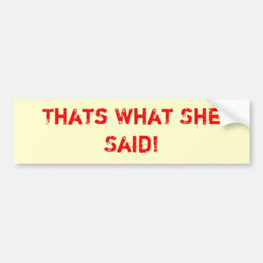 それは彼女が言ったことです! バンパーステッカー (正面)