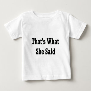 それは彼女が言ったことです ベビーTシャツ