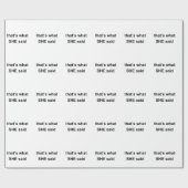 それは彼女が言ったことです ラッピングペーパー (フラット)