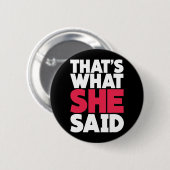 それは彼女が言ったことです 缶バッジ (正面&裏面)
