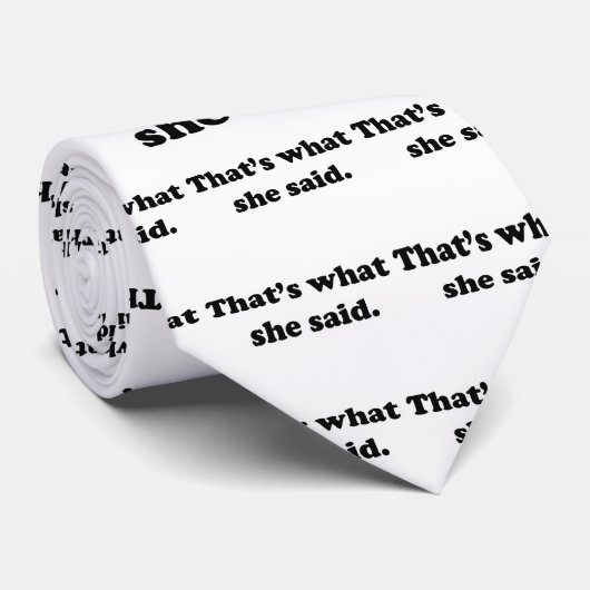 それは彼女が1つを言ったことです ネクタイ (ロール)
