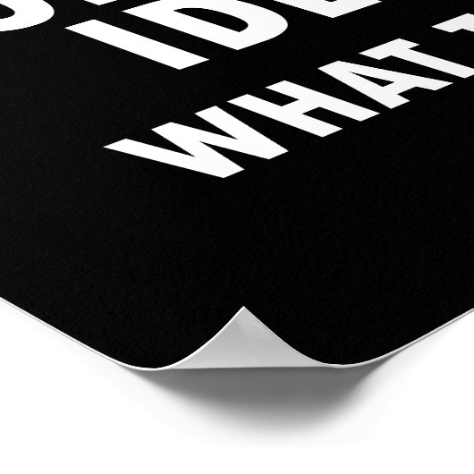 それは恐ろしいアイディアおもしろいポスターだ ポスター (角)