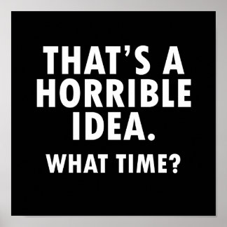 それは恐ろしいアイディアおもしろいポスターだ ポスター