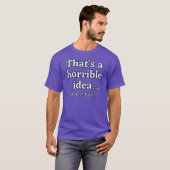 それは恐ろしいアイディアだ…何時？ Tシャツ (正面フル)