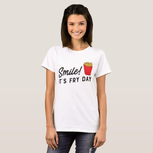 それは揚げ物日のスマイルのTシャツです Tシャツ (正面フル)