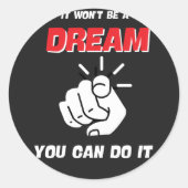 それは新しいことができる夢では最高のない ラウンドシール (正面)