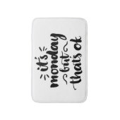 それは月曜日ですが、良いです バスマット (正面縦)