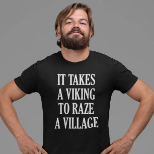 それは村を全壊するためにバイキングを取ります Tシャツ