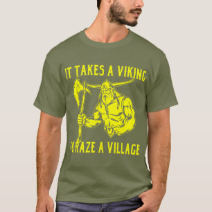 それは村を全壊するためにバイキングを#取ります Tシャツ