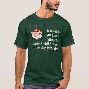 それは村を…取ります Tシャツ