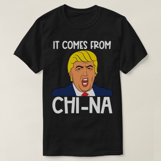 それは来中国のトランプおもしろい引用文ユーモアのスピーチから Tシャツ (デザイン正面)