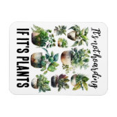 それは植物もしを隠していない マグネット (横)