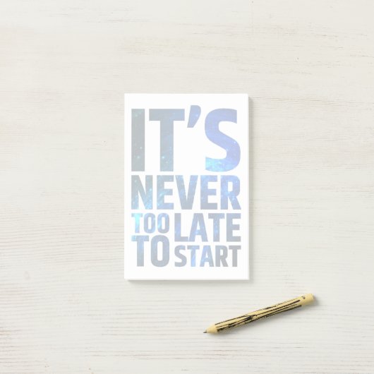 それは決して始まるには余りにも遅くないです ポストイット (デスク上)