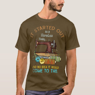 それは無害な趣味の下水道のCraとして始おもしろいまった Tシャツ
